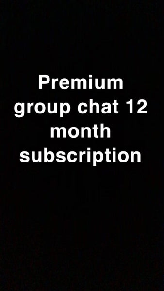 PREMIUM GROUPCHAT 1 YEAR SUBSCRIPTION