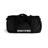 WWYFBD Duffel Bag