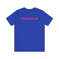 Princess AF Tee