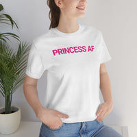 Princess AF Tee