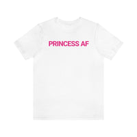 Princess AF Tee