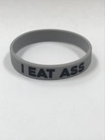 I eat ass