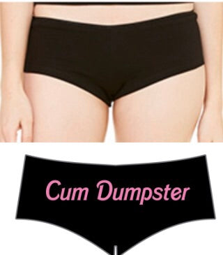 Cum Dumpster panties